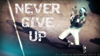 Rafael Nadal - Never Give Up | Teaser