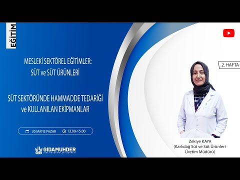 2. BÖLÜM-SEKTÖR EĞİTİMLERİ- SÜT SEKTÖRÜNDE HAMMADDE TEDARİĞİ VE KULLANILAN EKİPMANLAR- Zekiye KAYA