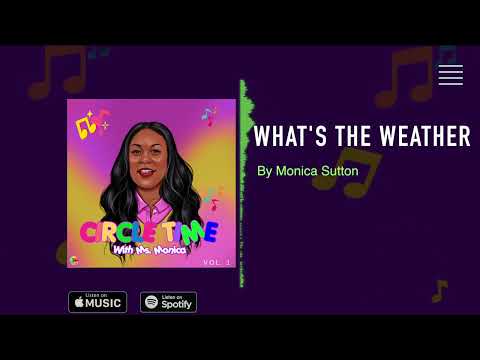 Circle Time with Ms Monica Album - What's the Weather Song - Children's Music - Songs for Kids