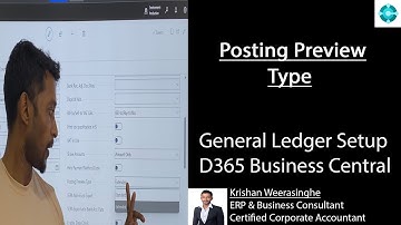 Posting Preview Type | General Ledger Setup | D365 Business Central