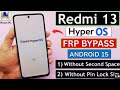 Redmi 13 HyperOs Android 14/15 Frp Bypass/Unlock Without Pc Without Pin Lock Sim Card New Solution