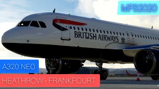 BA A320 NEO flight from London Heathrow to Frankfurt MFS2020 (EGLL-EDDF)