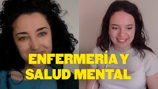 Entrevista a Esther López López (Enfermera de Salud Mental)  Especialidad y pacientes
