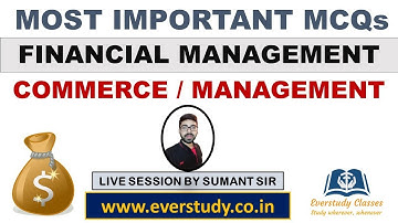 Most Important MCQs | Financial Management | Commerce | Management