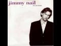 Jimmy Nail  -  Ain't No Doubt