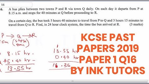 KCSE 2020. KCSE MATHEMATICS PAPER 1 2019.kcse past papers with answers. KCSE MATHS PAPER 1 Q16