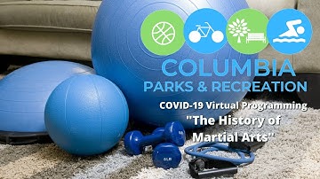 The History of Martial Arts | Parks & Recreation Virtual Programming