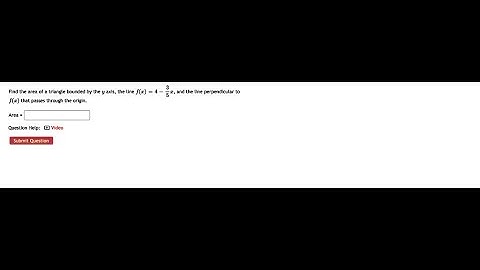[Math] Find the area of a triangle bounded by the axis, the line f(2) - 4 = f(z) passes through the