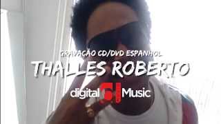 Thalles Roberto - Gravação DVD em Espanhol 2013