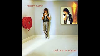 R.o.b.e.r.t P.l.a.n.t - P.i.c.t.u.r.e.s a.t E.l.e.v.e.n (Full Album) 1982