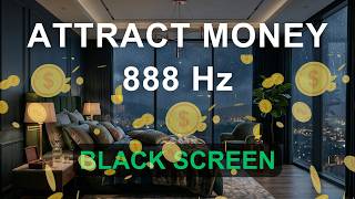 Manifest Money While You Sleep 10 Hours | Pure 888 Hz (BLACK SCREEN) screenshot 5