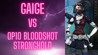 Borderlands 2  | Gaige Dominating Bloodshot Stronghold on OP10 | No Pre-Stack Necessary