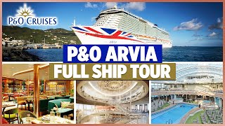 P&O Cruises | P&O Arvia Full Ship Tour 2024