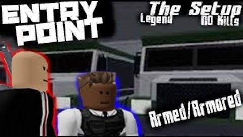 The Setup - (Armed/Armored, No Kills) Legend Stealth Solo - Roblox Entry Point