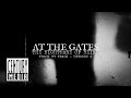 At The Gates - “The Nightmare Of Being” – Lyrical Talk (Album Track By Track Video - Episode 4/4)