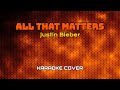 Capture de la vidéo 15897 - All That Matters - Justin Bieber (Karaoke Cover)