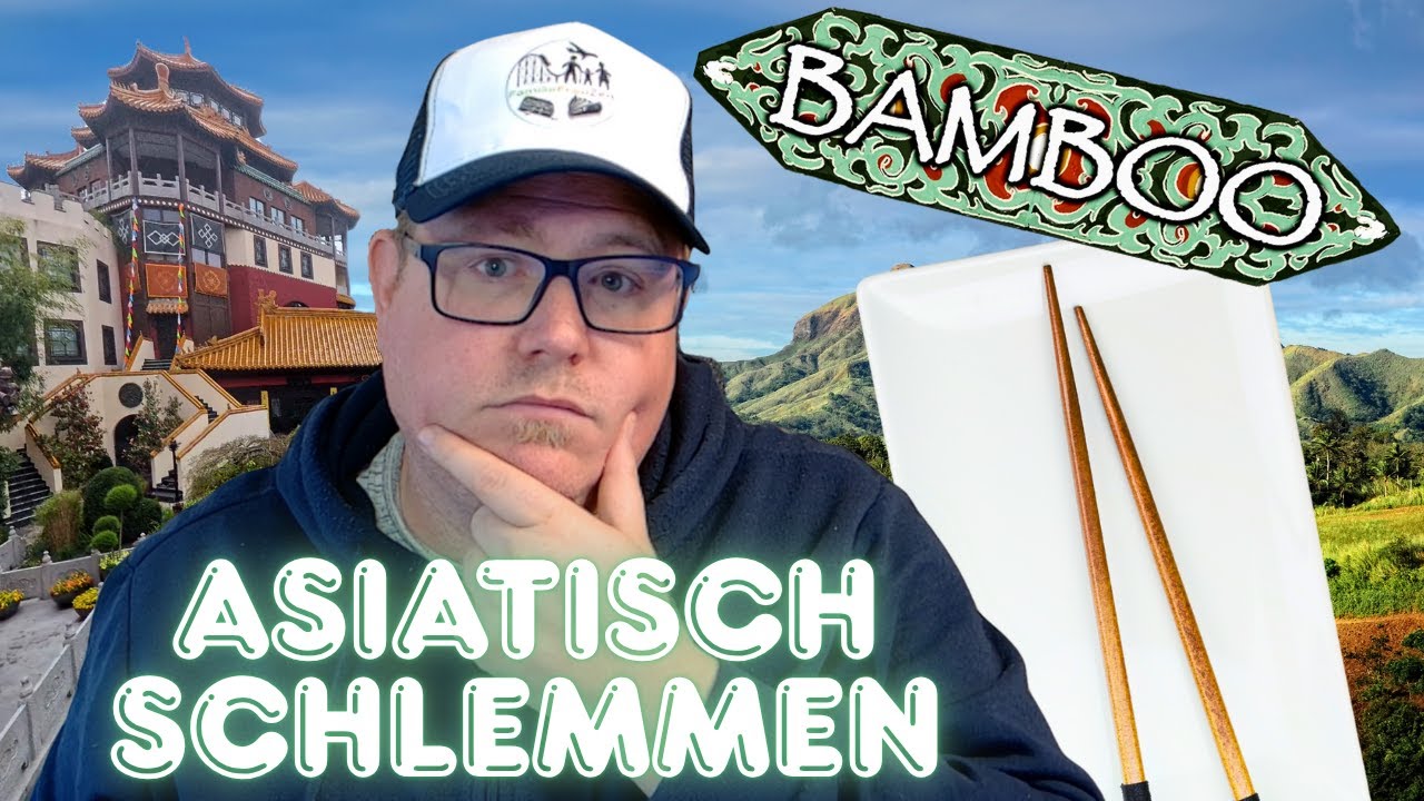 Bamboo Restaurant SCHLEMMEN wie in ASIEN?