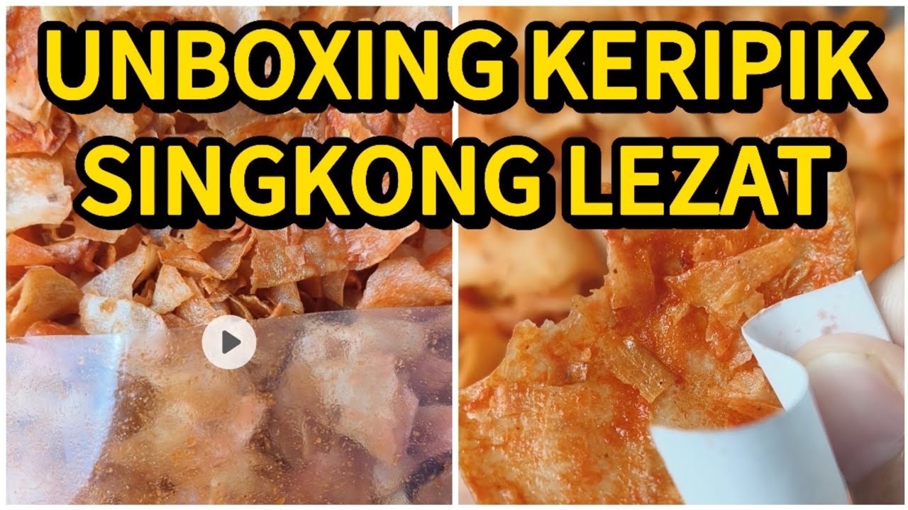 UNBOXING KERIPIK SINGKONG LEZAT - FRESH RATE