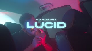 Video thumbnail of "The Narrator – Lucid (Official Video)"
