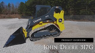 John Deere 317G Product Overview