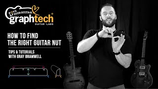 Graph Tech Training Series: How to find the right nut
