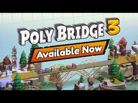 Poly Bridge 3  - Official Release Trailer