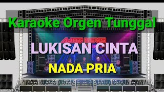 LUKISAN CINTA - INDAH S // NADA PRIA // KARAOKE ORGEN TUNGGAL