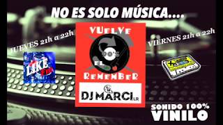 VUELVE EL REMEMBER - PROGRAMA #36 - (19-5-2017)