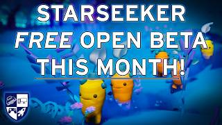 Starseeker FREE Open Beta Coming THIS MONTH!