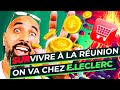 Survivre a la reunion  on va chez eleclerc