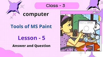 Lesson - 5.  Tools of MS Paint || Computer || Reboot New || Answer and Question