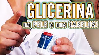 Use GLICERINA de Forma Correta no Rosto e Cabelos