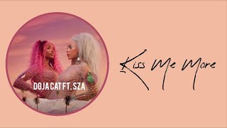 Kiss Me More - Doja Cat ft. SZA (Lirik dan Terjemahan)