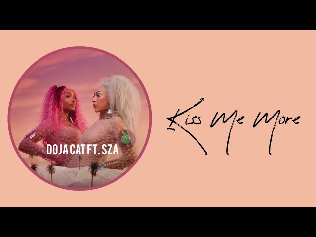 Kiss Me More - Doja Cat ft. SZA (Lirik dan Terjemahan) class=