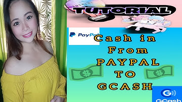 PROBLEM:CASH IN FROM PAYPAL TO GCASH