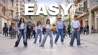 [KPOP IN PUBLIC] LE SSERAFIM (르세라핌) - EASY | Dance Cover by WHYTEE Crew from Barcelona