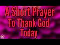 Father, Thank You for Everyday Wonders | Powerful Morning Prayer