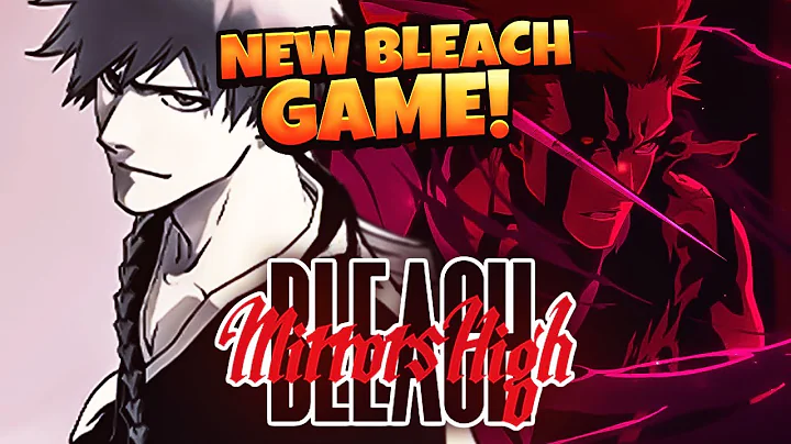 A NEW Bleach Game Was JUST ANNOUNCED! All Info & What to Expect