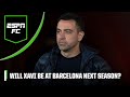 ‘There’s MORE at play!’ 👀 Barcelona debate Xavi’s future AGAIN! | ESPN FC