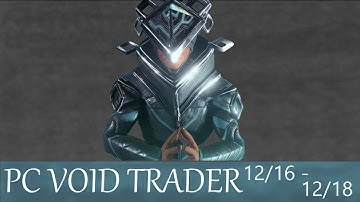 - Void Trader on PC (Warframe) 12/16 - 12/18