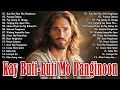 EARLY MORNING KAY BUTI-BUTI MO, PANGINOON LYRICS 🙏 BEST TAGALOG CHRISTIAN WORSHIP PRAISE SONGS 2024 Mp3 Song