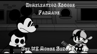 Death Defying Humiliation Encore Fanmade But Wi Mouse Sings It
