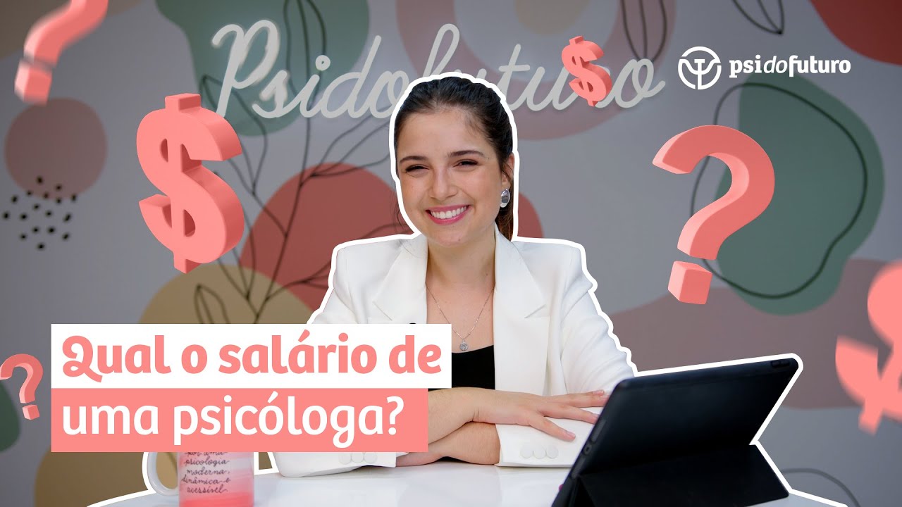 Quanto ganha uma psicóloga? É possível ser próspera com a Psicologia ...