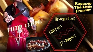 TUTO CUISINE - Débutant 2 - Brochettes chorizo noix de st jaques