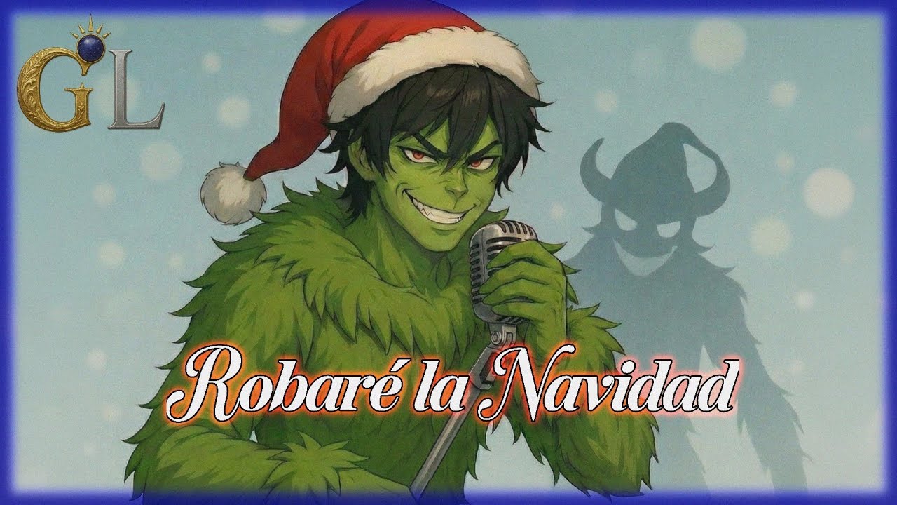 Gabriel Loxer – Robaré la Navidad || El Grinch (🎄)