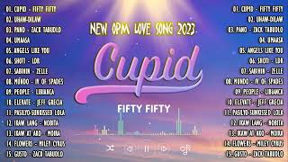 Cupid - FIFTY FIFTY,Dilaw - Uhaw,Shoti - LDR | Tagalog Love Songs Top Trends - New OPM Playlist 2023