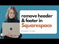 Hide Header and Footer on Your Squarespace Website: Beginner Squarespace Tutorial