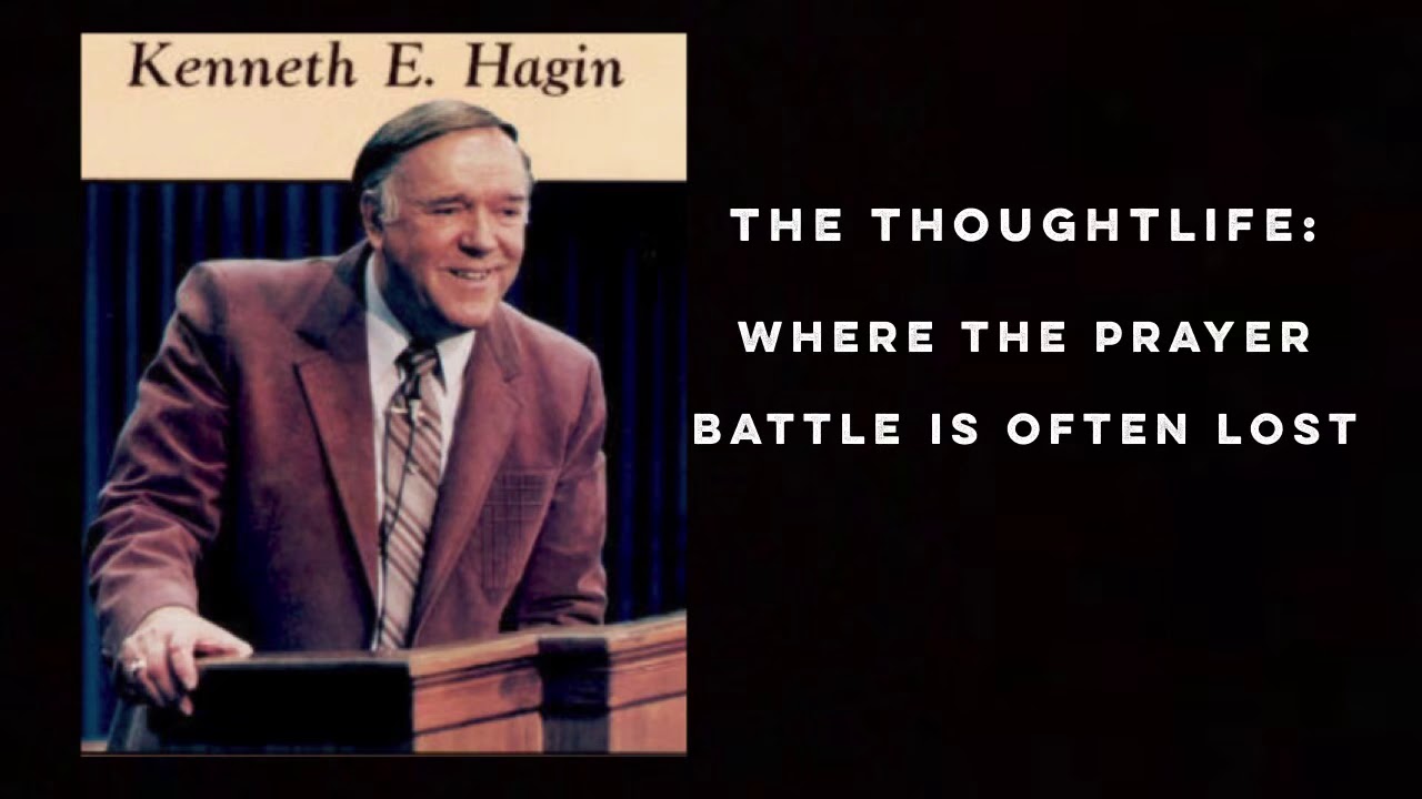 Kenneth E. Hagin - Where the Prayer Battle is Lost - YouTube