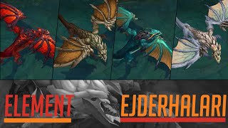 Lol Element Ejderhaları Tüm Özellikleri Ve Bonusları