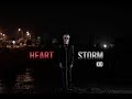 Heart storm  storm kid  official mv 